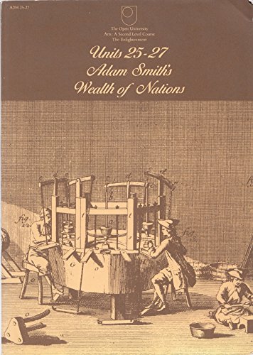 Beispielbild fr Adam Smith's "Wealth of Nations" (Unit 25-27) (Course A204) zum Verkauf von WorldofBooks