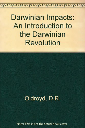 Beispielbild fr Darwinian Impacts: An Introduction to the Darwinian Revolution. zum Verkauf von Plurabelle Books Ltd