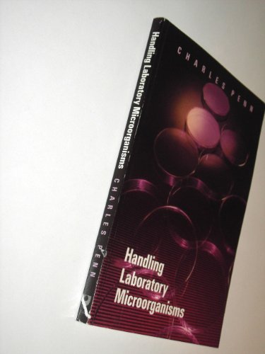 Beispielbild fr Handling Laboratory Microorganisms zum Verkauf von Reuseabook