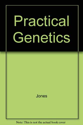 Beispielbild fr Practical Genetics zum Verkauf von Better World Books