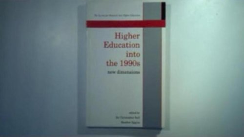 Stock image for Higher Education Into the 1990s: New Dimensions for sale by Gareth Roberts