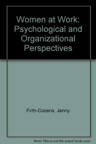 Stock image for Women at Work : Psychological and Organizational Perspectives for sale by Better World Books
