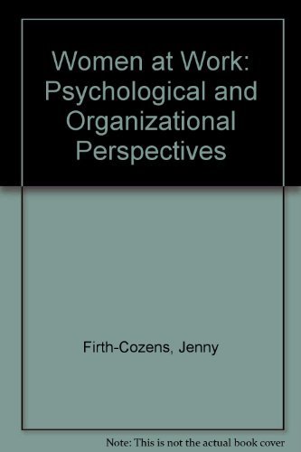 Stock image for Women at Work: Psychological and Organizational Perspectives for sale by Anybook.com