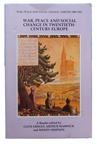 Stock image for War, Peace, and Social Change In Twentieth Century Europe: A Reader for sale by THOMAS RARE BOOKS