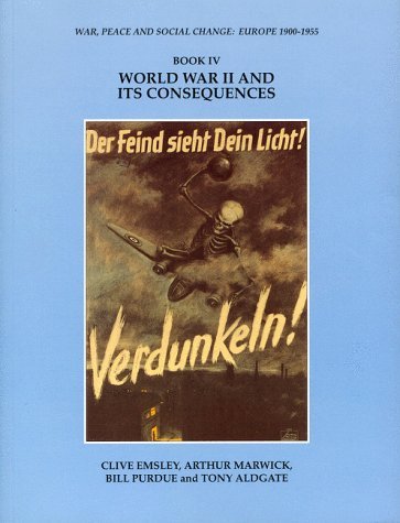 9780335093106: WORLD WAR II AND ITS CONSEQUENCES (War, peace & social change - Europe)