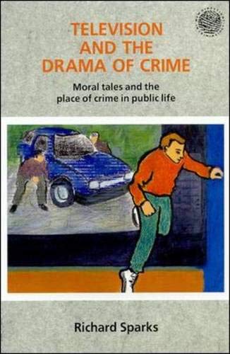 Beispielbild fr Television and the Drama of Crime (New Directions in Criminology) zum Verkauf von AwesomeBooks