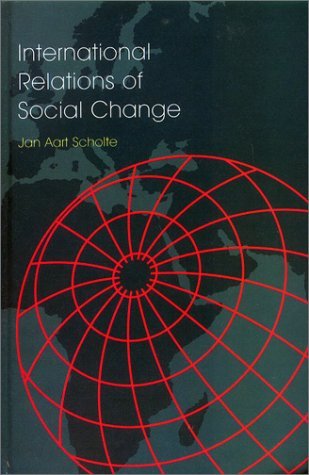 International Relations of Social Change (9780335093304) by Scholte, Jan Aart