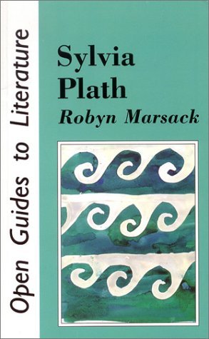 Sylvia Plath (Open Guides to Literature) (9780335093526) by Marsack, Robyn