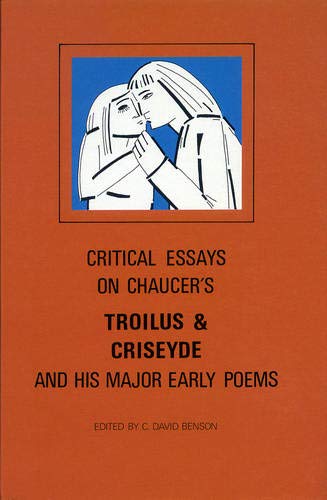 Beispielbild fr Critical Essays on Chaucer's Troilus and Criseyde And His Major Early Poems zum Verkauf von WorldofBooks