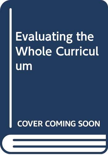 Stock image for Evaluating the Whole Curriculum for sale by G. & J. CHESTERS
