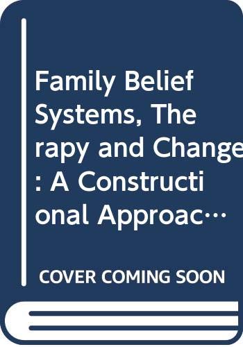 9780335094936: Family Belief Systems, Therapy and Change: A Constructional Approach