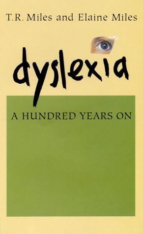 Imagen de archivo de Dyslexia: A Hundred Years on a la venta por Jenhams Books