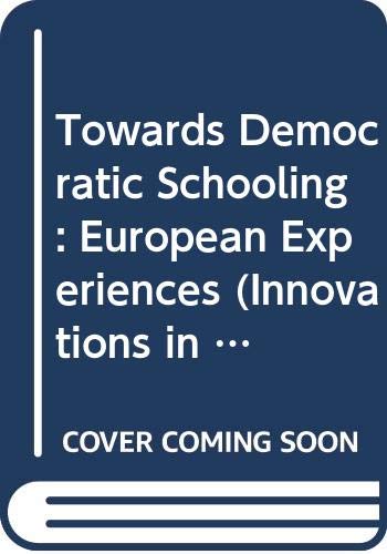Beispielbild fr Towards Democratic Schooling: European Experiences zum Verkauf von Anybook.com