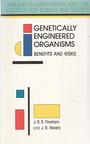 Genetically Engineered Organisms: Benefits and Risks (9780335096183) by John R.S. Fincham