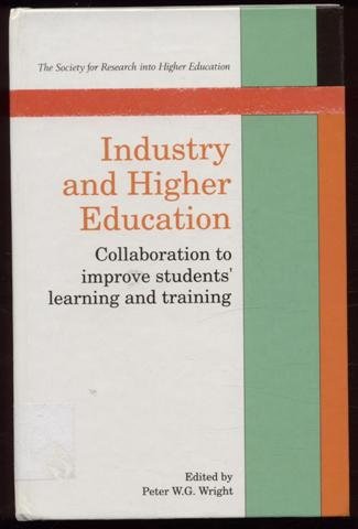 9780335096350: Industry and Higher Education: Collaboration to Improve Students' Learning and Training (Society for Research into Higher Education)