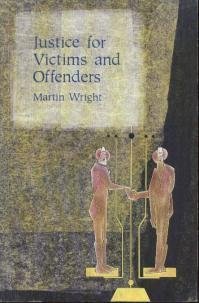 Imagen de archivo de Justice for Victims and Offenders: A Restorative Response to Crime a la venta por WorldofBooks