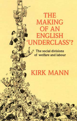 Beispielbild fr The Making of an English "Underclass"? - The social divisions of welfare and labour zum Verkauf von Der Ziegelbrenner - Medienversand