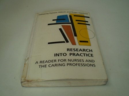 Beispielbild fr Research into Practice : A Reader for Nurses and the Caring Professions zum Verkauf von PsychoBabel & Skoob Books