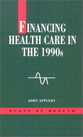 Beispielbild fr Financing Healthcare in the 1990s (State of Health) zum Verkauf von WorldofBooks