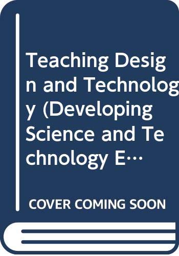 Stock image for Teaching Design and Technology for sale by PsychoBabel & Skoob Books