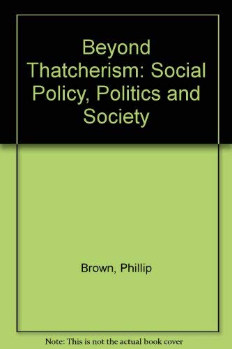 Stock image for Beyond Thatcherism : social policy, politics and society. Ex-Library. for sale by Yushodo Co., Ltd.