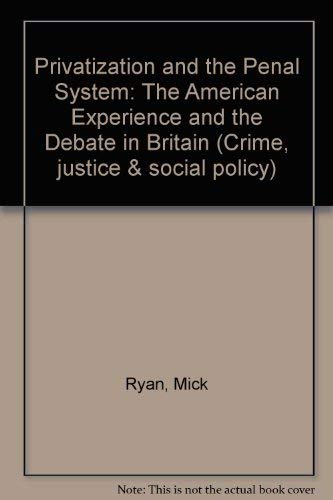 Beispielbild fr Privatization and the Penal System : The American Experience and the Debate in Britain zum Verkauf von Better World Books Ltd