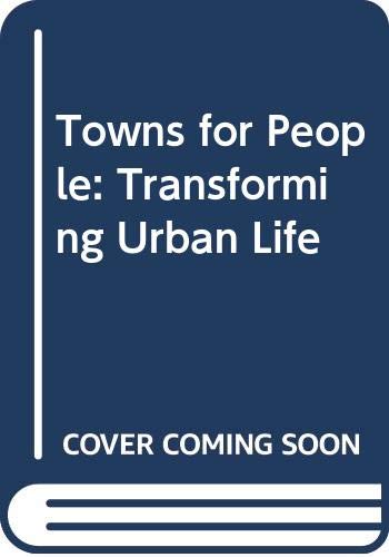 9780335099658: Towns for People: Transforming Urban Life