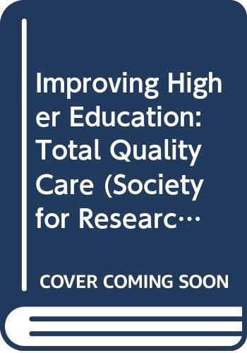 Beispielbild fr Improving Higher Education: Total Quality Care zum Verkauf von Anybook.com