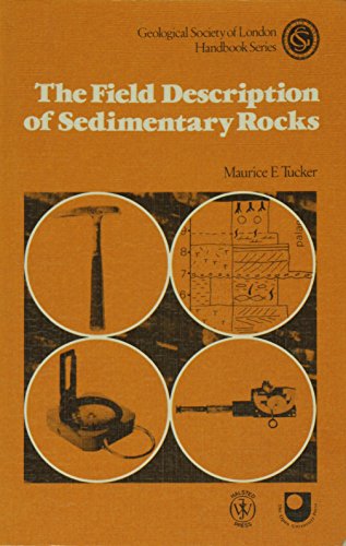 Beispielbild fr The Field Description of Sedimentary Rock zum Verkauf von Better World Books