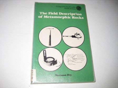 9780335100378: The Field Description of Metamorphic Rocks (Geological Society handbooks)