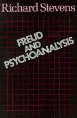 Freud and Psychoanalysis (9780335101801) by Richard Stevens