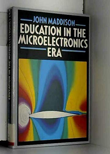 Stock image for Education in the Microelectronics Era for sale by The London Bookworm