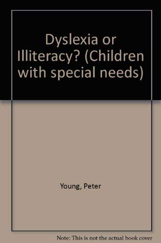 Stock image for Dyslexia or Illiteracy? : Realising the Right to Read for sale by Better World Books: West