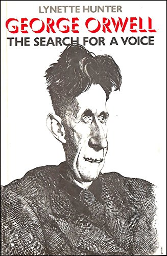 Stock image for George Orwell : The Search for a Voice for sale by Better World Books Ltd
