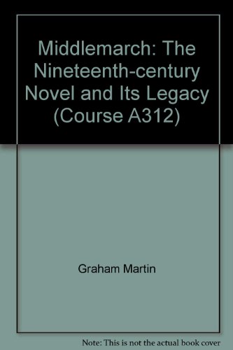 Beispielbild fr Middlemarch: The Nineteenth-century Novel and Its Legacy (Course A312): Unit 12-14 zum Verkauf von WorldofBooks