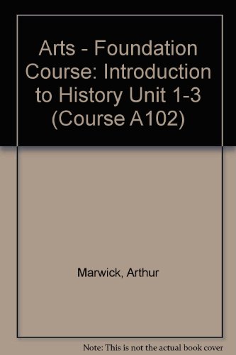 Beispielbild fr Introduction to History (Unit 1-3) (Course A102) zum Verkauf von WorldofBooks