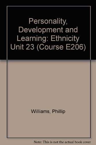 Personality, Development and Learning: Ethnicity Unit 23 (Course E206) (9780335132980) by Williams, Phillip