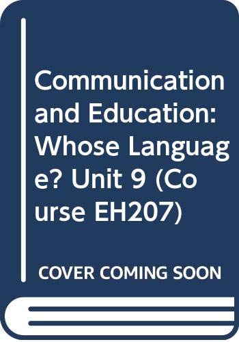 Communication and Education: Whose Language? Unit 9 (Course EH207) (9780335133604) by James Milroy