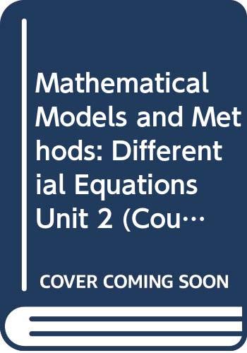 Mathematical Models and Methods: Differential Equations Unit 2 (Course MST204) (9780335140312) by Oliver Penrose