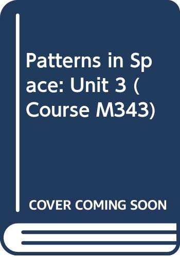 Patterns in Space: Unit 3 (Course M343) (9780335142873) by T. Lewis