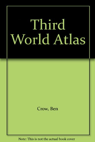 Third World Atlas (9780335150151) by Crow, Ben; Thomas, Alan; Jenkins, Robin; Kimble, Judy