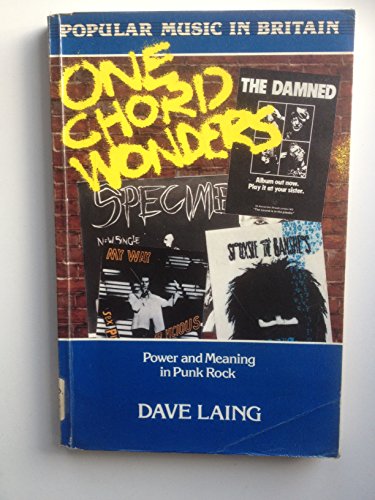 Stock image for One Chord Wonders : Power and Meaning in Punk Rock for sale by Better World Books
