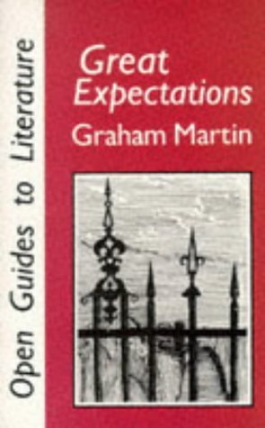 Great Expectations (Open Guides to Literature) (9780335150809) by Martin