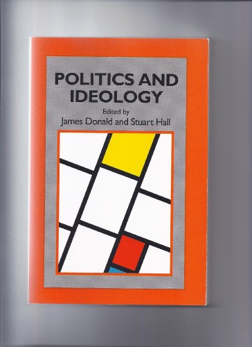 POLITICS & IDEOLOGY PB (Open University set book) (9780335150984) by Donald & H