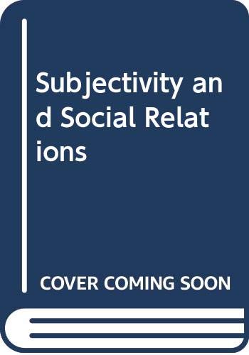 Beispielbild fr Subjectivity and Social Relations zum Verkauf von medimops