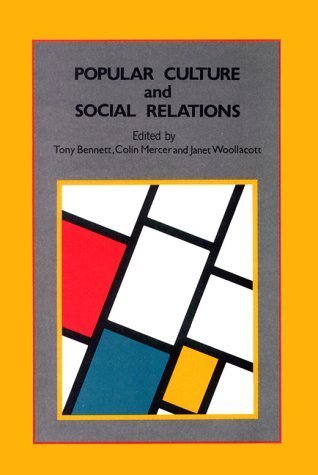 Popular Culture and Social Relations (9780335151073) by Bennett, Tony; Mercer, Colin
