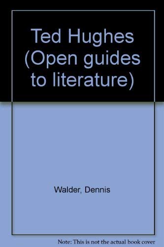 Beispielbild fr Open Guides to Literature: Ted Hughes zum Verkauf von Anybook.com