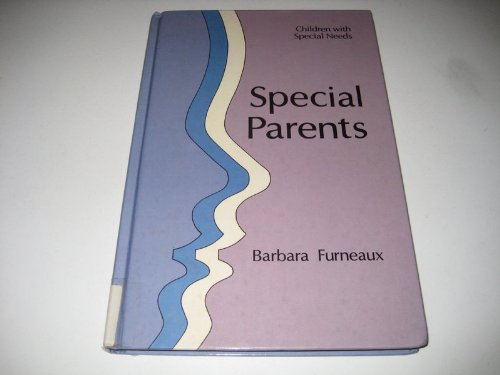 Beispielbild fr Special Parents : Birth and Early Years zum Verkauf von Better World Books Ltd