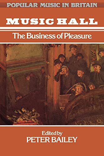 9780335151295: Music Hall: The Business of Pleasure (Popular Music in Britain)