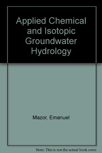 Beispielbild fr Applied Chemical and Isotopic Groundwater Hydrology zum Verkauf von Samuel S Lin